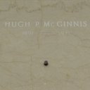 Hugh Patrick McGinnis Jr. - Find a Grave